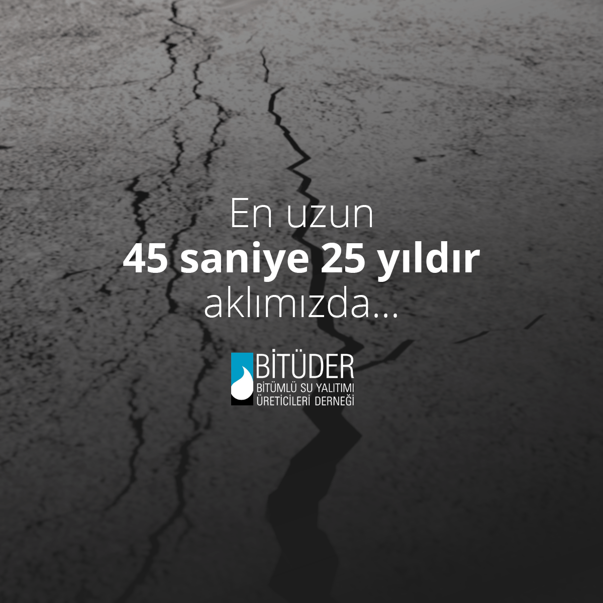 BİTÜDER’den Büyük Marmara Depremi’nin 25. Yılında Kritik Uyarı