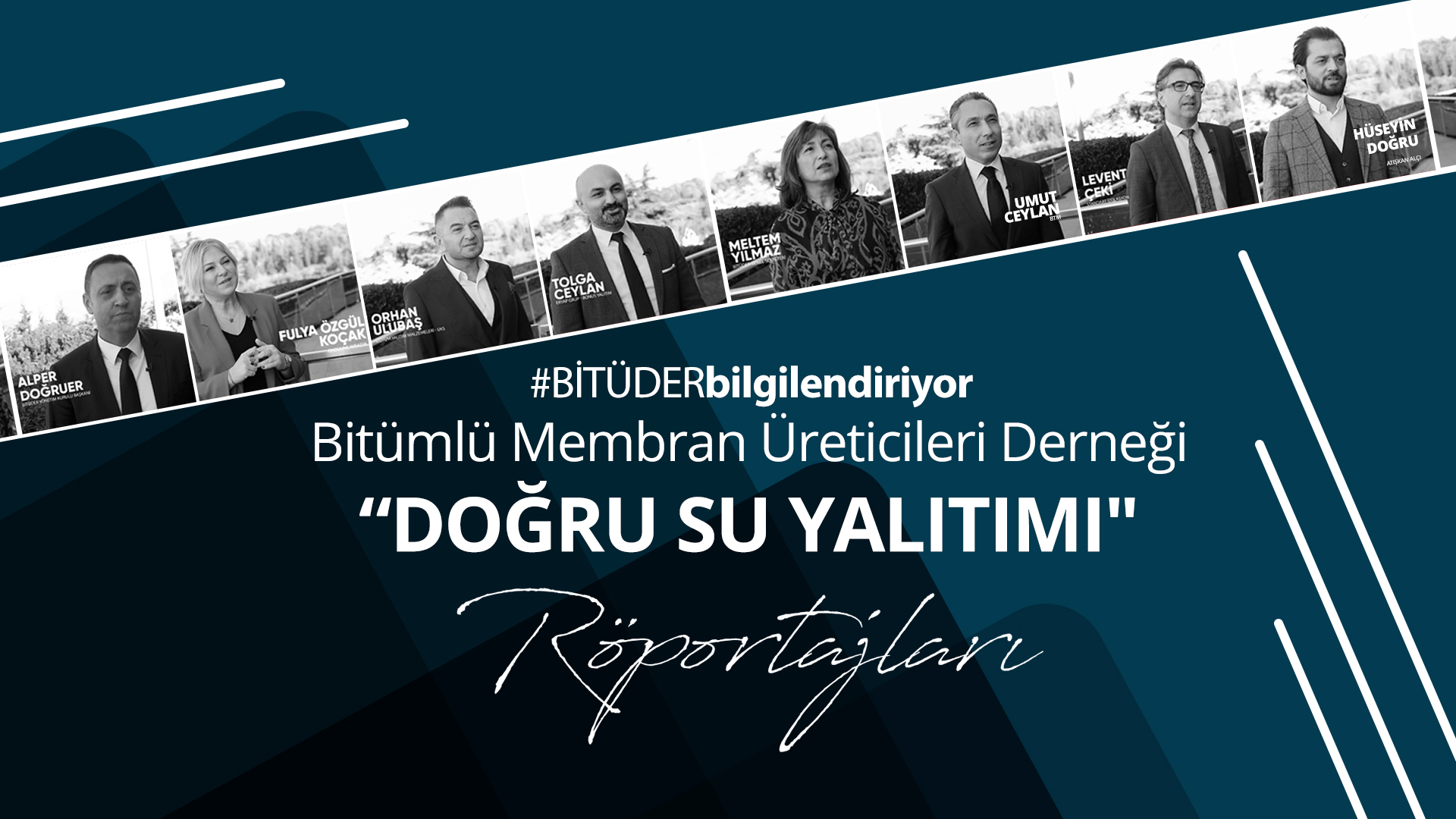 Bitümlü Membran Üreticileri Derneği’nin Doğru Su Yalıtımı Röportajları yayında