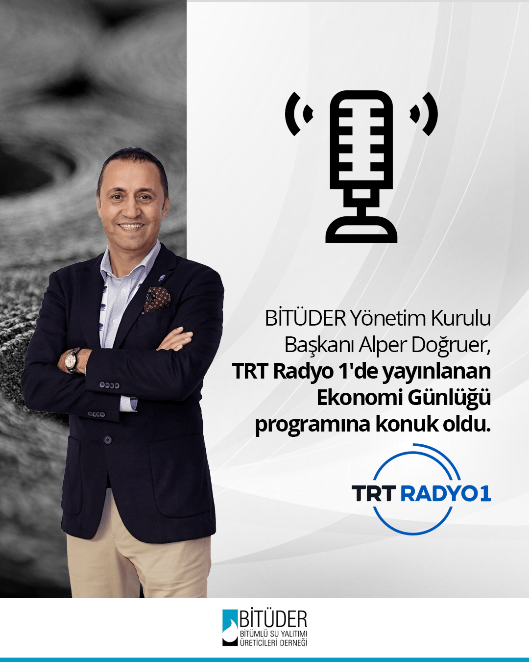 Bitüder Yönetim Kurulu Başkanı Alper Doğruer, TRT Radyo 1'de yayınlanan Ekonomi Günlüğü programına konuk oldu