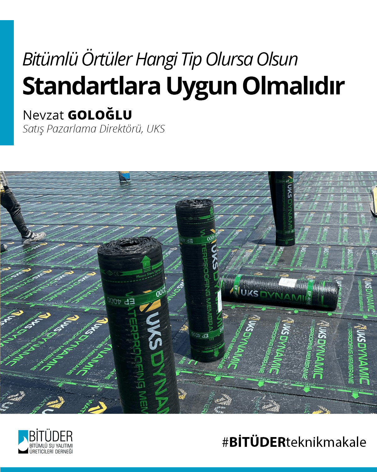 Bitümlü Örtüler Hangi Tip Olursa Olsun Standarda Uygun Olmalı?
