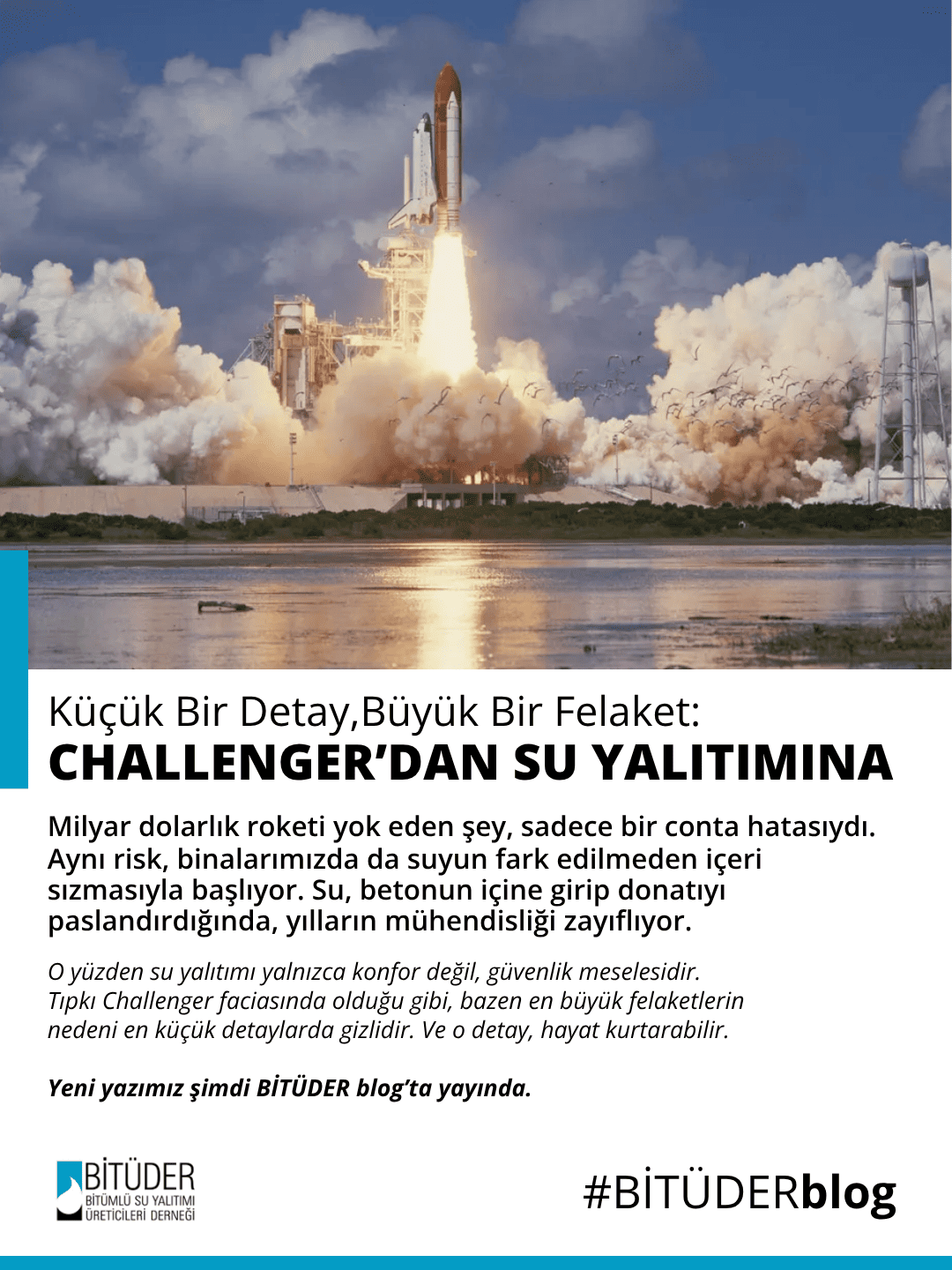 Küçük Bir Detay, Büyük Bir Felaket: Challenger’dan Su Yalıtımına