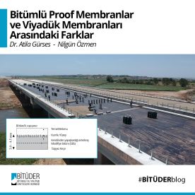 BİTÜMLÜ PROOF MEMBRANLAR İLE VİYADÜK MEMBRANLARINI NASIL AYIRT EDEBİLİRİZ?