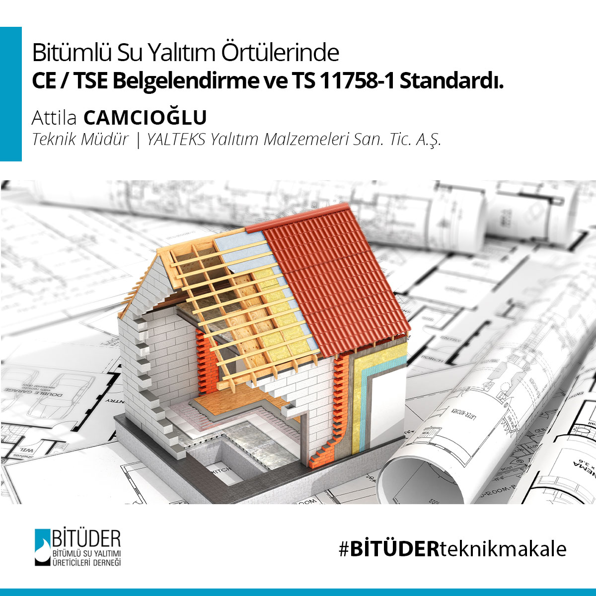 BİTÜMLÜ SU YALITIM ÖRTÜLERİNDE CE / TSE BELGELENDİRME VE TS 11758-1 STANDARDI