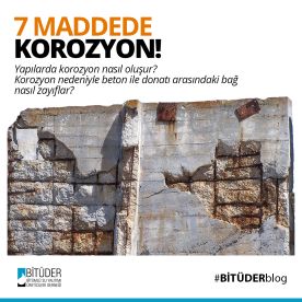 YAPILARDA KOROZYON NASIL OLUŞUR? BETONLA DONATI ARASINDAKİ BAĞ NASIL ZAYIFLAR?