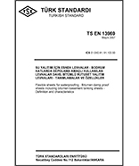 TS EN 13969 Temel<br/>İçin Üretilen